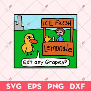 Got Any Grapes SVG, Ice Fresh Lemonade SVG, Funny Cartoon SVG