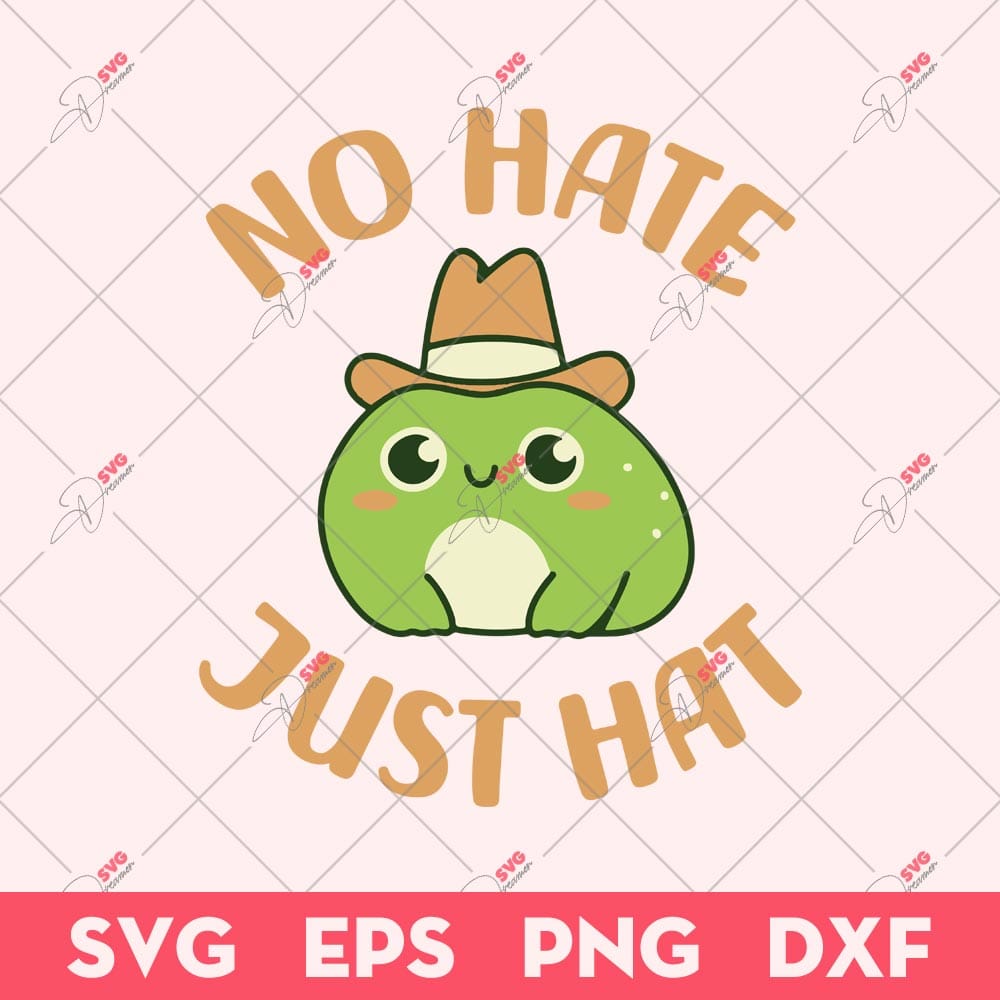 No Hate Just Hat SVG, Funny Frog SVG, Animals SVG 1 No Hate Just Hat SVG, Funny Frog SVG, Animals SVG