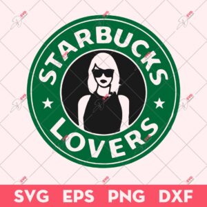 Taylor Swift Starbucks SVG, Starbucks Lovers SVG, Swiftie SVG