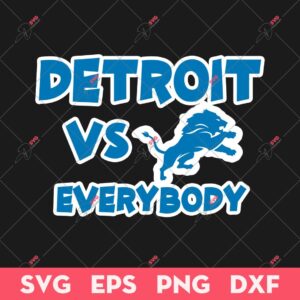 Detroit Lions VS Everybody SVG, Detroit Lions Football SVG, Detroit Lions Logo SVG