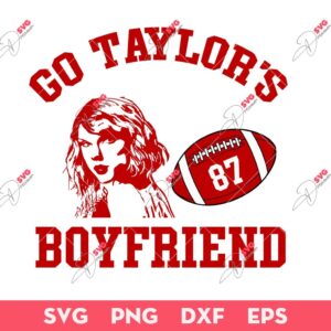 Go Taylor's Boyfriend SVG, Taylor Swift And Travis Kelce Football SVG, Kansas City Chiefs Football SVG