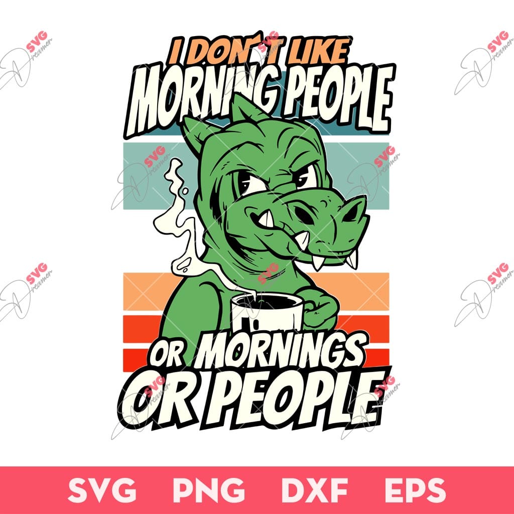 Introvert Dinosaur SVG, I Don't Like Morning People Or Mornings Or People SVG, Dinosaur SVG 1 Introvert Dinosaur SVG, I Don't Like Morning People Or Mornings Or People SVG, Dinosaur SVG