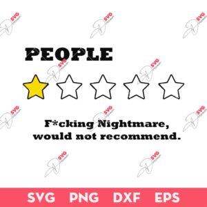 People One Star Fucking Nightmare Would Not Recommend Sarcastic Review SVG, I Hate People SVG