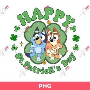 Bluey And Bingo St Patricks Day PNG, Happy St Patricks Day Bluey PNG