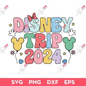 Disney Trip 2024 SVG, Disney Mouse Trip SVG PNG EPS DXF