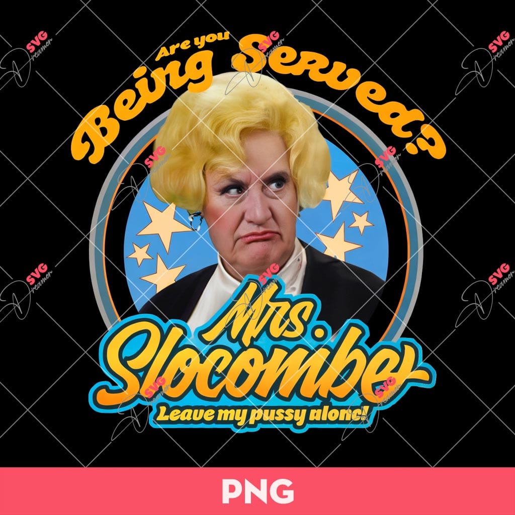 Mrs Slocombe PNG, Are You Being Served PNG, Retro Vintage Mrs Slocombe Digital Sublimation 1 Mrs Slocombe PNG, Are You Being Served PNG, Retro Vintage Mrs Slocombe Digital Sublimation