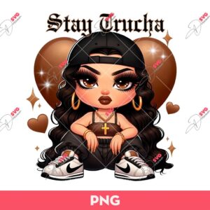 Stay Trucha PNG, Chicano Cute Girl Stay Trucha PNG, Chola Valentine Girl PNG