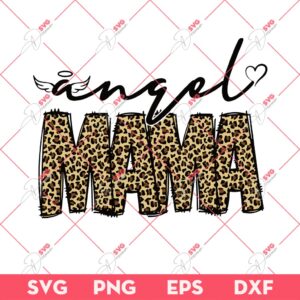 Angel Mama SVG PNG, Mothers Day Gift SVG PNG, Leopard Mama Angel SVG PNG