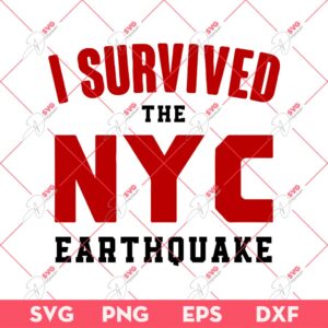 I Survived The NYC Earthquake SVG PNG, New York Earthquake April 5 2024 SVG PNG