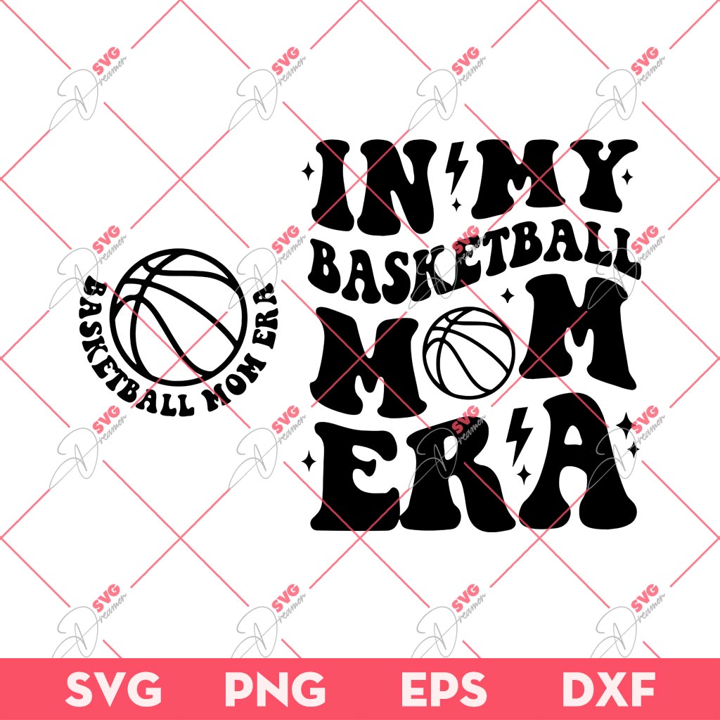 In My Basketball Mom Era SVG PNG, Basketball Era SVG PNG, Mothers Day SVG PNG 2 In My Basketball Mom Era SVG PNG Basketball Era SVG PNG Mothers Day SVG PNG 1