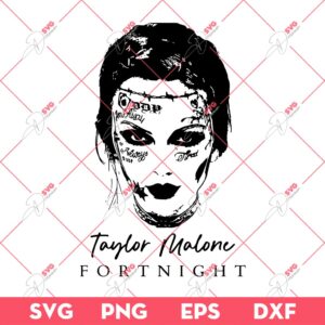 Taylor Malone SVG, Taylor Swift Malone SVG, Taylor Fortnight SVG PNG