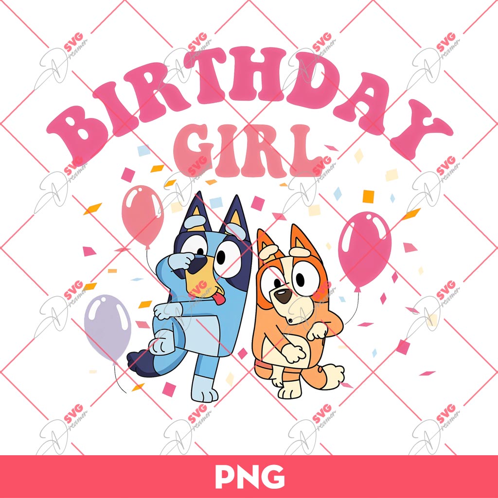 Bluey And Bingo Birthday Girl PNG, Bluey Birthday PNG 1 Bluey And Bingo Birthday Girl PNG, Bluey Birthday PNG
