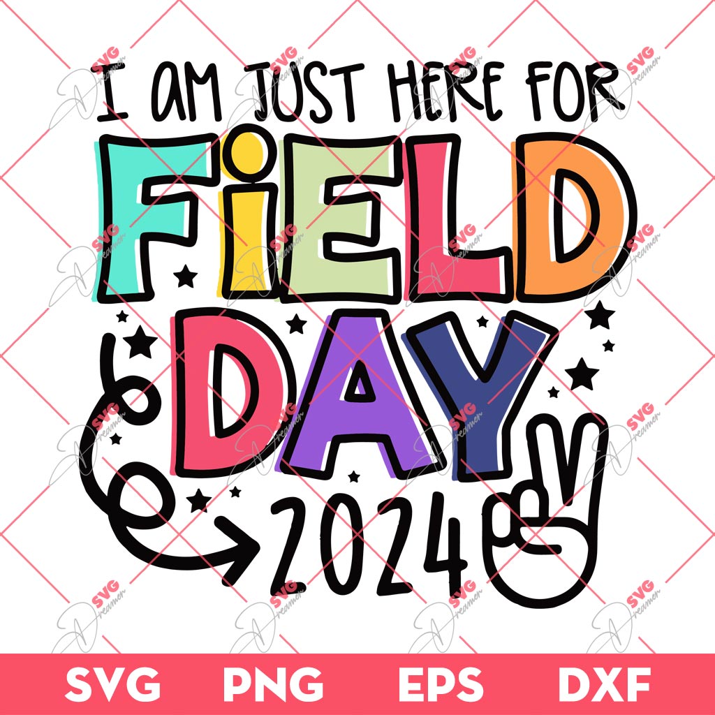 Field Day 2024 SVG, I Am Just Here For Field Day 2024 SVG PNG 1 Field Day 2024 SVG, I Am Just Here For Field Day 2024 SVG PNG