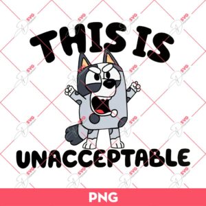 Muffin This Is Unacceptable PNG, Bluey PNG, Muffin PNG