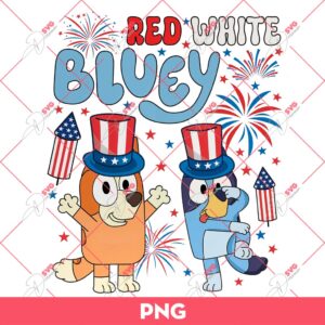 Red White Bluey American PNG, Bluey 04th Of July PNG, Bluey Celebrate Independence Day PNG