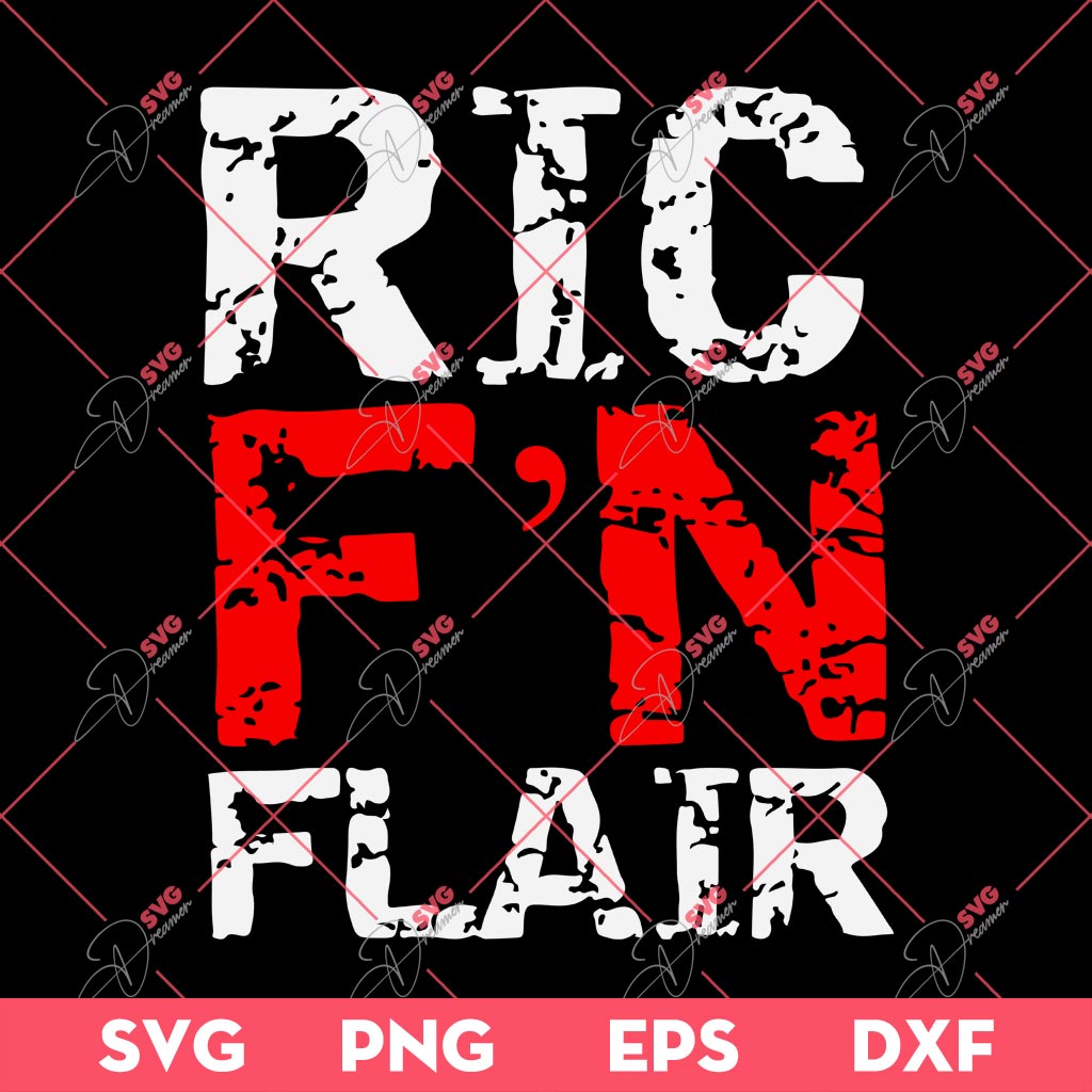 Ric Flair SVG, Ric F'N Flair SVG PNG, Celebrate The Greatness Of Ric Flair SVG PNG EPS DXF 1 Ric Flair SVG, Ric F'N Flair SVG PNG, Celebrate The Greatness Of Ric Flair SVG PNG EPS DXF