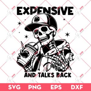 Skeleton Expensive Difficult And Talks Back SVG, Skull Coffee SVG, Skeleton Coffee SVG PNG