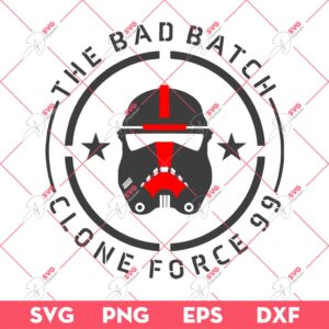 The Bad Batch Clone Force 99 SVG PNG, The Bad Batch Star Wars SVG PNG EPS DXF