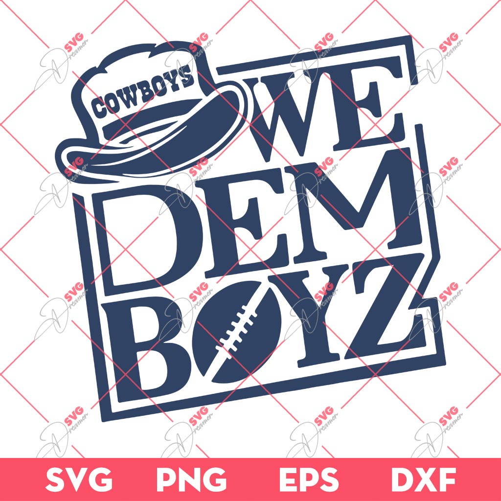We Dem Boyz Football Cowboys SVG PNG, Football Cowboys SVG PNG EPS DXF 2 We Dem Boyz Football Cowboys SVG PNG, Football Cowboys SVG PNG EPS DXF