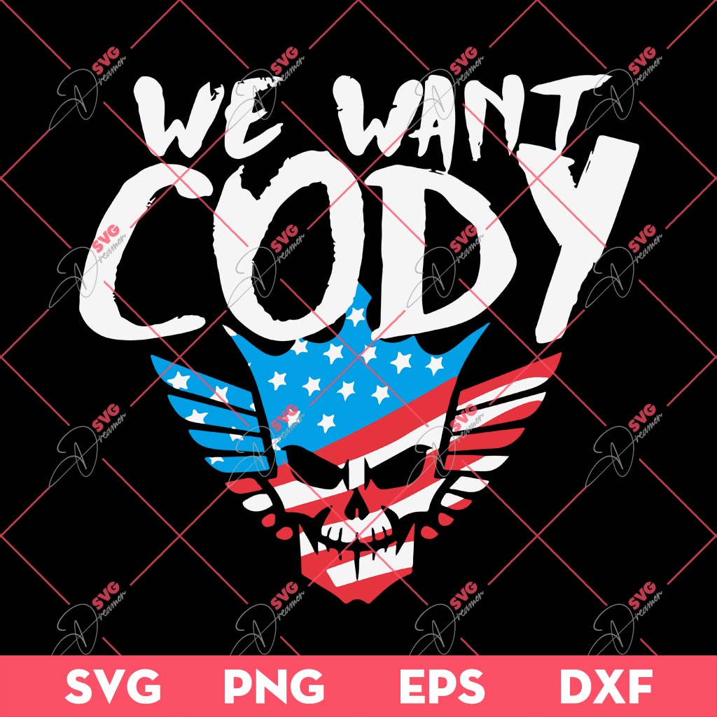 We Want Cody WWE Wrestling SVG PNG, WWE Wrestling SVG 2 We Want Cody WWE Wrestling SVG PNG, WWE Wrestling SVG