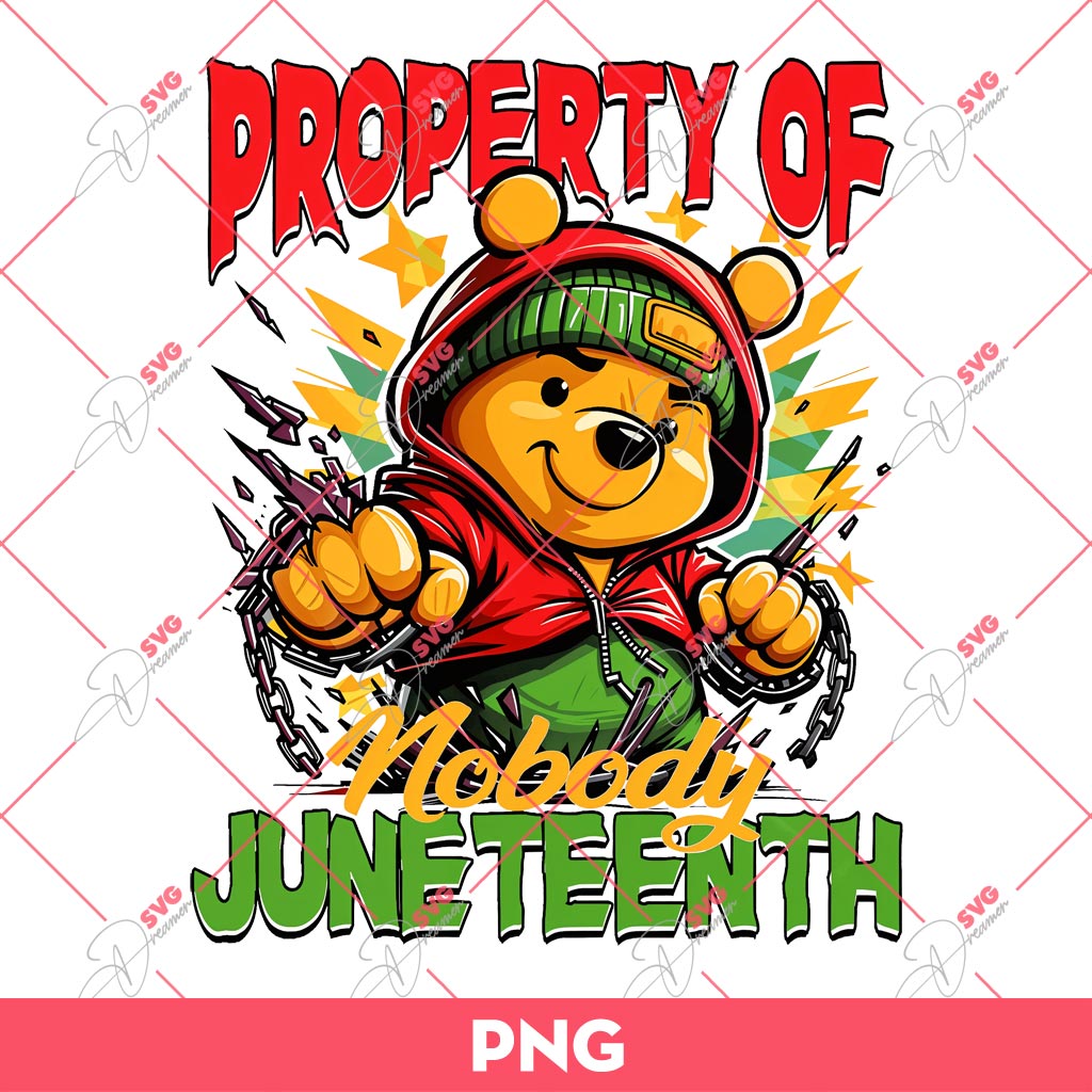 Winnie The Pooh Juneteenth PNG, Property Of Nobody Juneteenth PNG, Black Live Matter PNG 2 Winnie The Pooh Juneteenth PNG, Property Of Nobody Juneteenth PNG, Black Live Matter PNG
