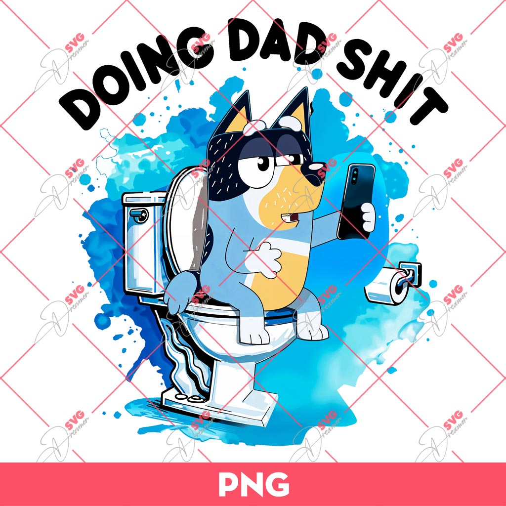 Bluey Doing Dad Shit With Phone PNG, Bluey PNG, Fathers Day PNG 1 Bluey Doing Dad Shit With Phone PNG, Bluey PNG, Fathers Day PNG