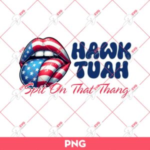 Hawk Tuah Lips America PNG, Hawk Tuah Spit On That Thang PNG, Hawk Tuah 24 PNG