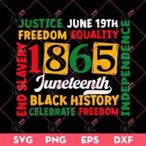Justice June 19th 1865 SVG, Juneteenth SVG PNG