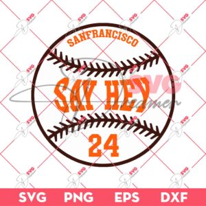 San Francisco Giants Say Hey 24 SVG PNG, Willie Mays Baseball SVG PNG