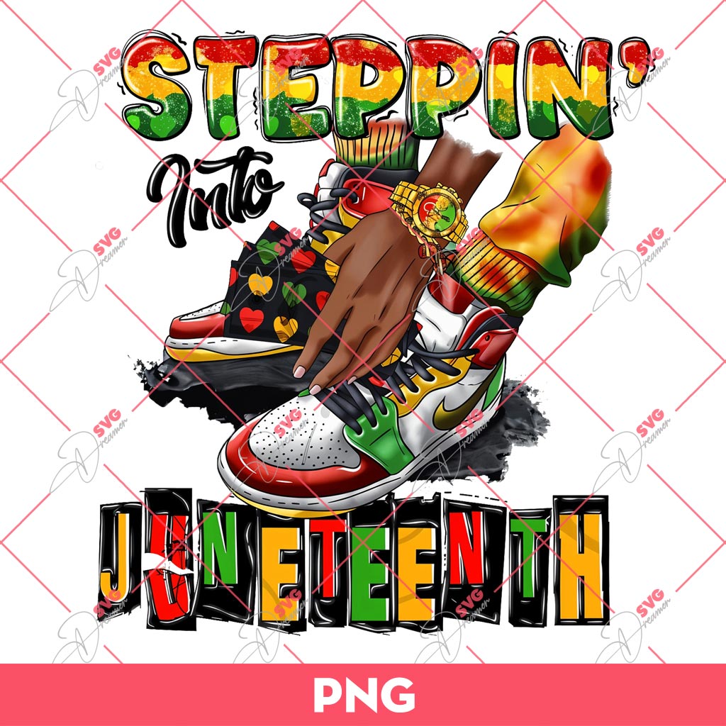 Steppin Into Juneteenth PNG, Juneteenth 1865 PNG, Black Live Matter PNG 4 Steppin Into Juneteenth PNG, Juneteenth 1865 PNG, Black Live Matter PNG