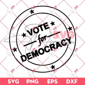 Vote For Democracy SVG, 04th Of July PNG SVG