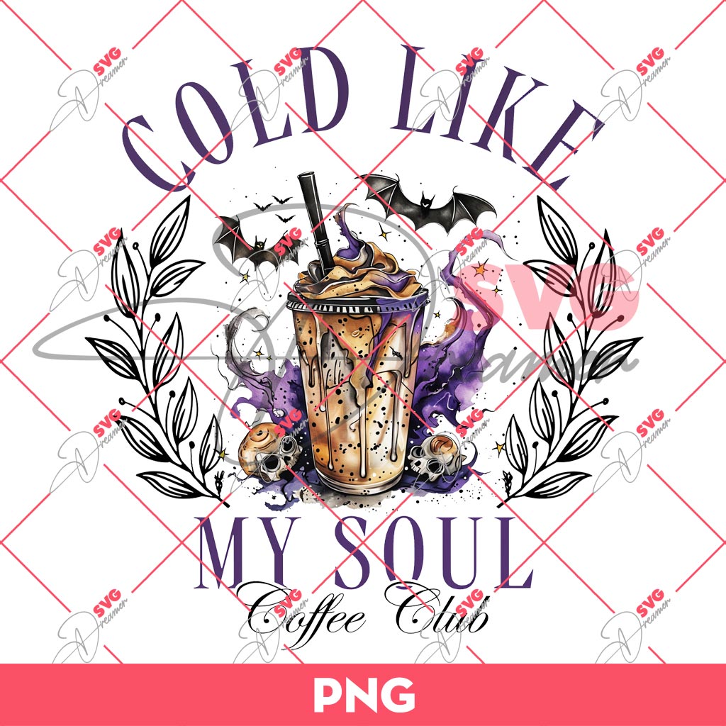 Cold Like My Soul Coffee Club PNG, Retro Witch Halloween PNG 1 Cold Like My Soul Coffee Club PNG, Retro Witch Halloween PNG