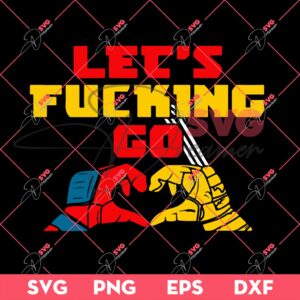 Deadpool And Wolverine Let's Fucking Go SVG PNG, Deadpool And Wolverine Movie SVG PNG