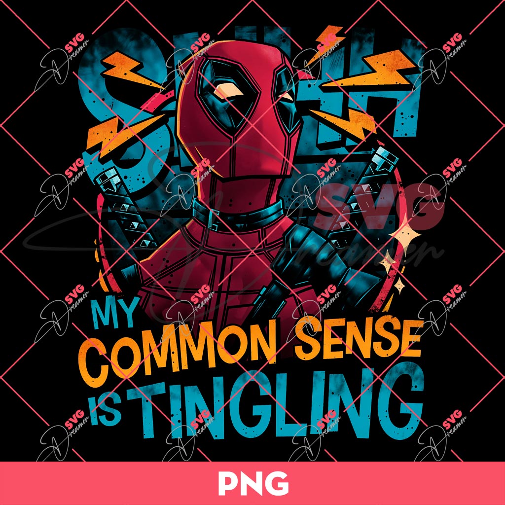 Deadpool My Common Sense Is Tingling PNG, Deadpool PNG 1 Deadpool My Common Sense Is Tingling PNG, Deadpool PNG
