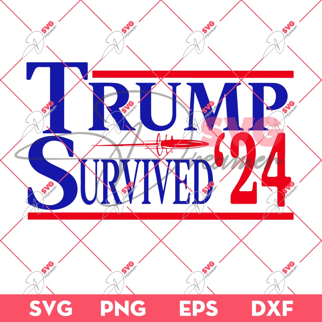 Donald Trump Survived 2024 SVG, Trump Assassination SVG 1 Donald Trump Survived 2024 SVG, Trump Assassination SVG