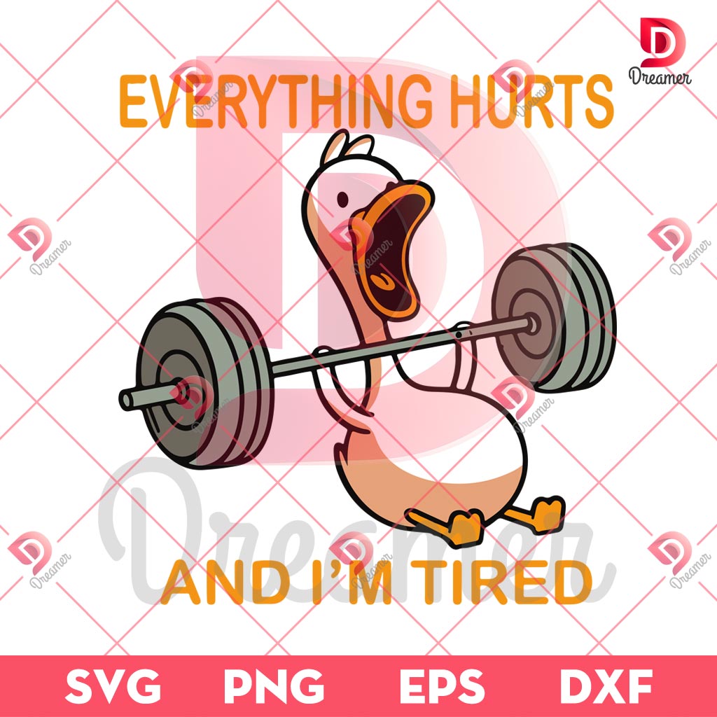 Everything Hurts And Im Tired Duck Gym SVG PNG, Duck Fitness SVG PNG, Duck Gym SVG PNG 1 Everything Hurts And Im Tired Duck Gym SVG PNG, Duck Fitness SVG PNG, Duck Gym SVG PNG