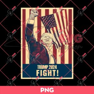 Bundle Trump Assassination PNG, Trump Shooting PNG, Trump Fight PNG Bundle (Over 100+ Designs) 125 Fight Donald Trump 2024 PNG, Trump Shot PNG, Trump Assassination PNG