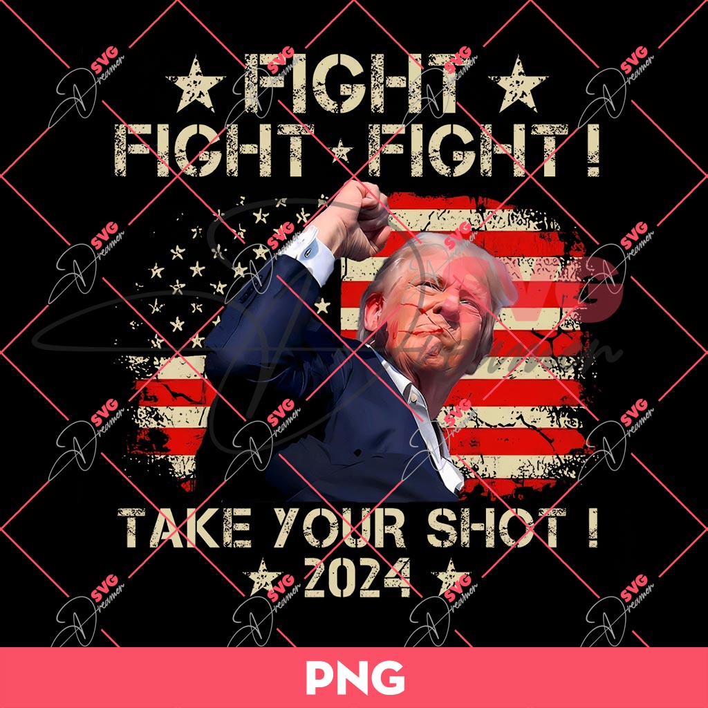 Bundle Trump Assassination PNG, Trump Shooting PNG, Trump Fight PNG Bundle (Over 100+ Designs) 30 Fight Fight Fight Trump PNG, Take Your Shot 2024 PNG, Trump Rally Shooting PNG