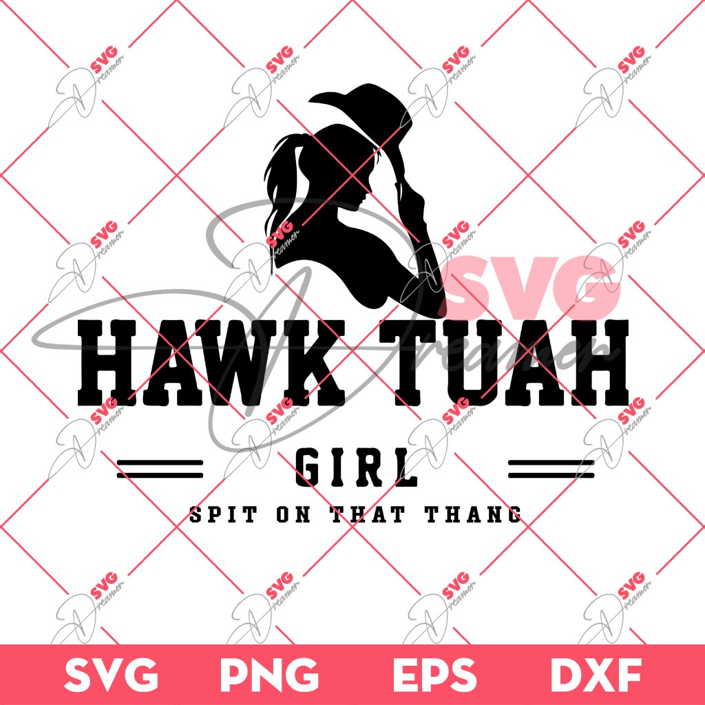 Hawk Tuah Girl 2024 Spit On That Thang SVG, Hawk Tuah SVG 1 Hawk Tuah Girl 2024 Spit On That Thang SVG, Hawk Tuah SVG