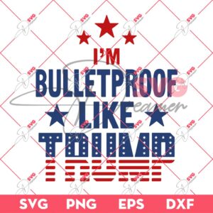 Bundle Trump Assassination PNG, Trump Shooting PNG, Trump Fight PNG Bundle (Over 100+ Designs) 171 Im Bulletproof Like Trump SVG, President Trump Fight SVG, Trump Assassination 2024 SVG PNG