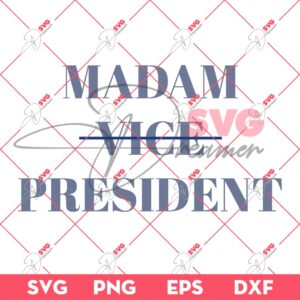 Kamala Harris 2024 SVG PNG, Madam Vice President SVG PNG, Election 2024 SVG PNG