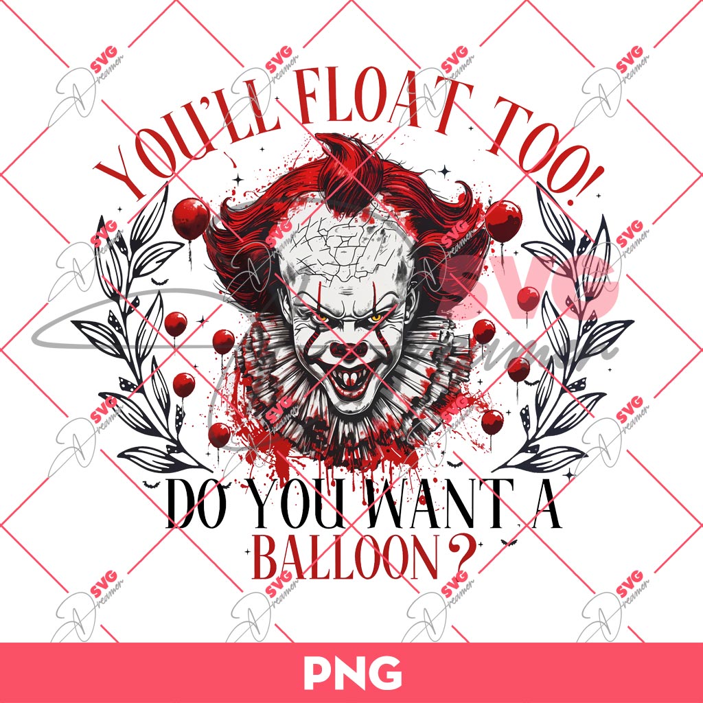 Pennywise You Will Float Too Do You Want Balloon PNG, Pennywise Halloween PNG, Horror Characters PNG 1 Pennywise You Will Float Too Do You Want Balloon PNG, Pennywise Halloween PNG, Horror Characters PNG
