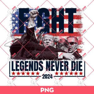 Bundle Trump Assassination PNG, Trump Shooting PNG, Trump Fight PNG Bundle (Over 100+ Designs) 186 President Trump Shooting 2024 PNG, Trump Fight Legends Never Die PNG