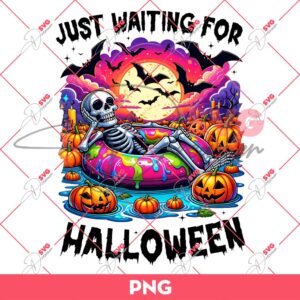 Skeleton Halloween PNG, Summer Skeleton PNG, Just Waiting For Halloween PNG