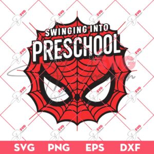 Spiderman Swinging Into Preschool SVG PNG, Back To School SVG PNG