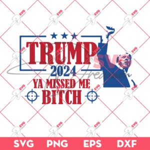 Bundle Trump Assassination PNG, Trump Shooting PNG, Trump Fight PNG Bundle (Over 100+ Designs) 153 Trump 2024 Ya Missed Me Bitch SVG, Trump Shot SVG, Fight Trump SVG