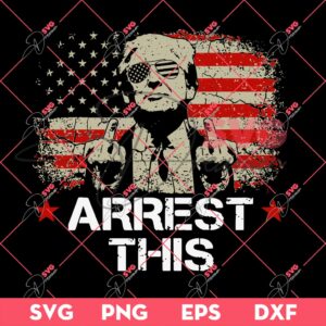 Trump Arrest This SVG PNG, Funny Trump 2024 SVG PNG