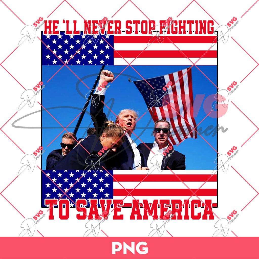 Bundle Trump Assassination PNG, Trump Shooting PNG, Trump Fight PNG Bundle (Over 100+ Designs) 90 Trump Assassination PNG, Trump President 2024 PNG, He Will Never Stop Fighting To Save America PNG