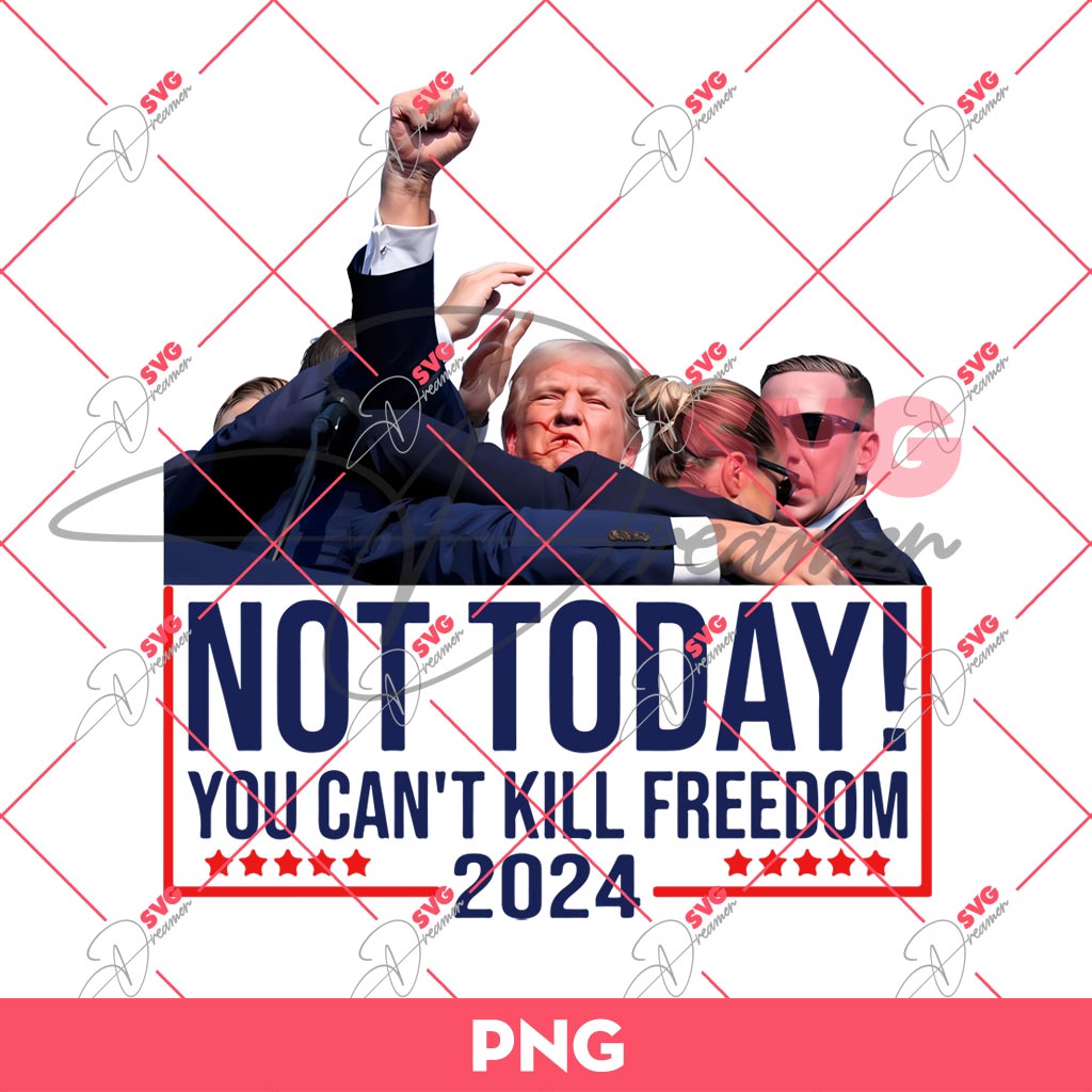 Bundle Trump Assassination PNG, Trump Shooting PNG, Trump Fight PNG Bundle (Over 100+ Designs) 25 Trump Not Today You Can't Kill Freedom 2024 PNG, Trump Shot PNG, Trump Fight PNG