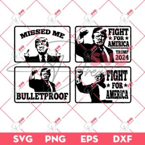 Bundle Trump Assassination PNG, Trump Shooting PNG, Trump Fight PNG Bundle (Over 100+ Designs) 146 Trump Shot SVG PNG, Trump Fight SVG PNG, Trump Assassination SVG PNG (04 Images)
